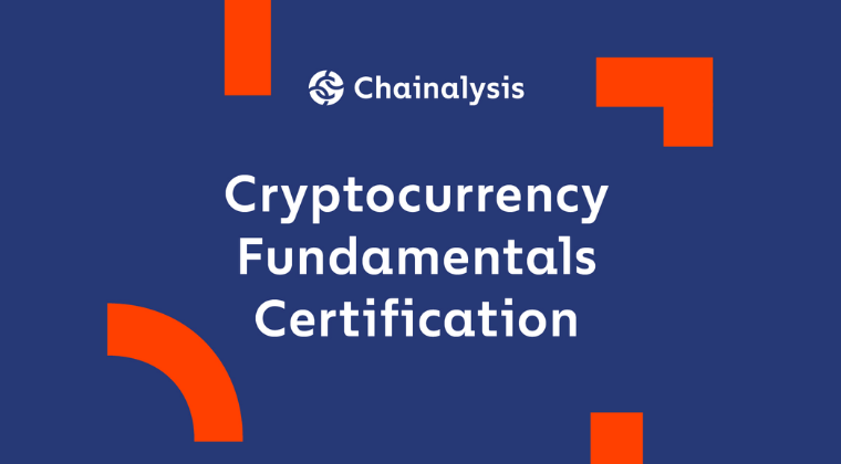 Chainalysis Cryptocurrency Fundamentals Certification (CCFC)