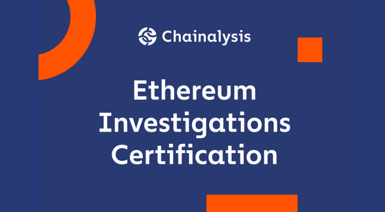 Chainalysis Ethereum Investigations Certification (CEIC)